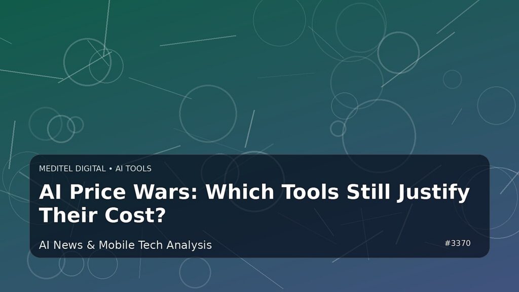 AI Price Wars: Which Tools Still Justify Their Cost? — Meditel Digital editorial image