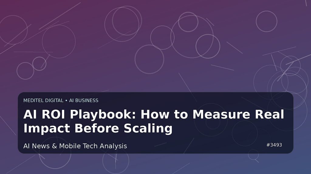 AI ROI Playbook: How to Measure Real Impact Before Scaling — Meditel Digital editorial image